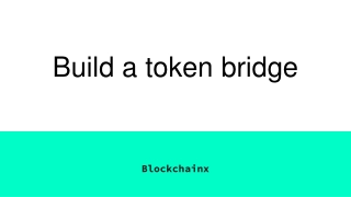 Build a token bridge12