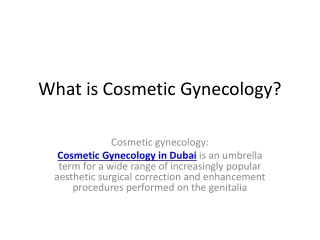 What is Cosmetic Gynecology