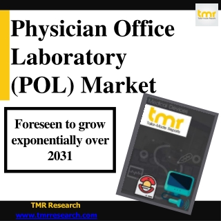 Physician Office Laboratory (POL) Market Analysis by Growth, Size till 2031