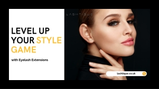 Level Up Your Style Game with Eyelash Extensions