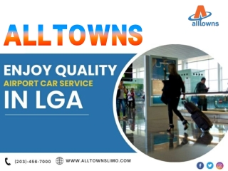 Enjoy Quality Airport Car Service in LGA