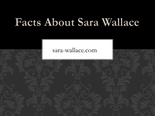 Facts About Sara Wallace