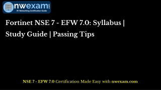 [Updated] Fortinet NSE 7 - EFW 7.0: Syllabus | Study Guide | Passing Tips