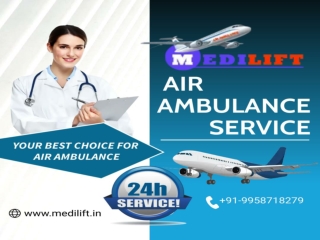 The Helpful Brace of Medilift Air Ambulance Service from Hyderabad