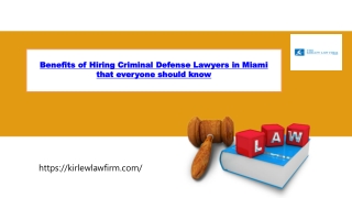 Benefits of Hiring Criminal Defense Lawyers in Miami that everyone should know