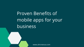 Proven Benefits of mobile apps for your business