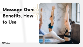 Massage Gun Benefits, How to Use