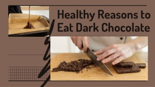 Healthy Reasons to Eat Dark Chocolate