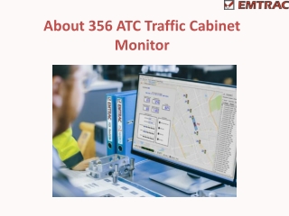 About 356 ATC Traffic Cabinet Monitor