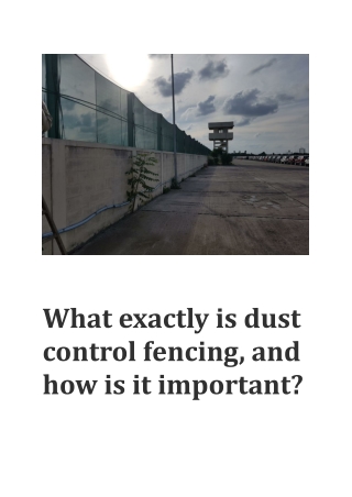 What exactly is dust control fencing, and how is it important?