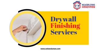 Drywall Finishing Services | New Orleans Handyman