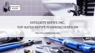 Integrity Repipe INC, Top-Rated Repipe Plumbing Services