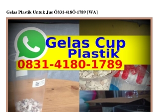 Gelas Plastik Untuk Jus 08Зl_Ꮞl80_l78ᑫ(WA)