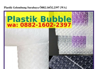 Plastik Gelembung Surabaya 0882·IᏮ02·2ᣮ9ᜪ(WA)