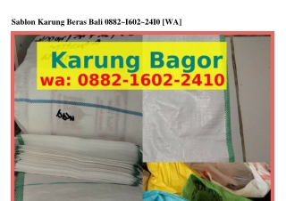 Sablon Karung Beras Bali Ö88ᒿ_IᏮÖᒿ_ᒿㄐIÖ(whatsApp)