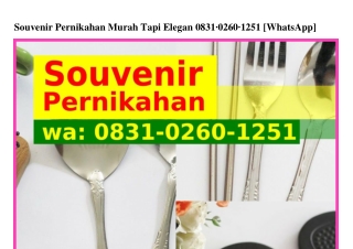 Souvenir Pernikahan Murah Tapi Elegan Ô8ᣮI·Ôᒿ6Ô·Iᒿ5I[WhatsApp]