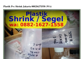 Plastik Pvc Shrink Jakarta O882.IᏮ2ᜪ.I558[WhatsApp]