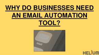 WHY DO BUSINESSES NEED AN EMAIL AUTOMATION TOOL?