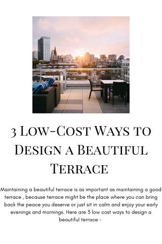 3 Low-Cost Ways to Design a Beautiful Terrace Mohit Bansal Chandigarh