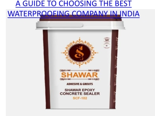 A GUIDE TO CHOOSING THE BEST WATERPROOFING COMPANY