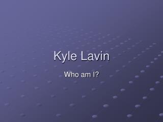 Kyle Lavin