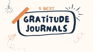 45 Daily Gratitude Journal Prompts To Make You Feel Good Everyday