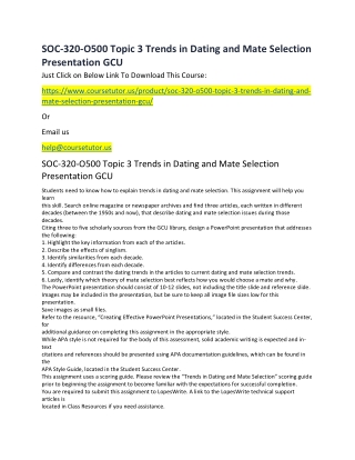 SOC-320-O500 Topic 3 Trends in Dating and Mate Selection Presentation GCU