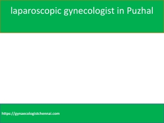 laparoscopic gynecologist in Puzhal