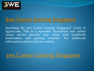 3we Casino Gaming Singapore  Sg3we.com