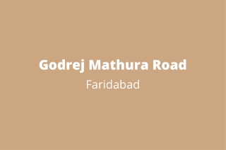 Godrej Mathura Road Faridabad | Where Everyday Living Is Elevated