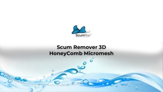 Scum Remover 3D HoneyComb Micromesh