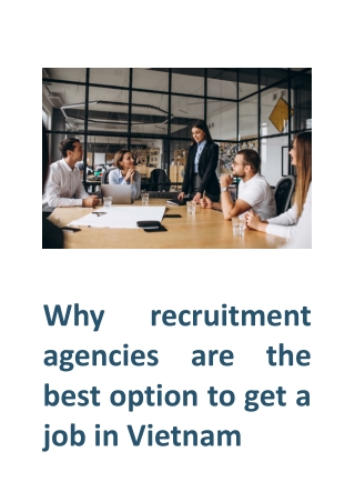 Why recruitment agencies are the best option to get a job in Vietnam