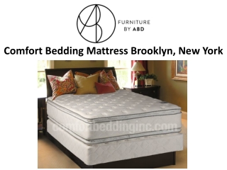 Comfort Bedding Mattress Brooklyn, New York