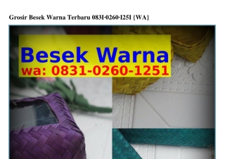 Grosir Besek Warna Terbaru ౦8ᣮI-౦ᒿᏮ౦-Iᒿ5I[WhatsApp]