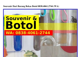 Souvenir Dari Barang Bekas Botol Ô838-ᏎÔ61-ᒿ7ᏎᏎ{WhatsApp}