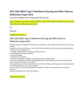 SOC-320-O500 Topic 6 Resilience During and After Divorce Reflection Paper GCU