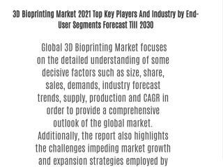 3D Bioprinting Market 2021 Top Key Players And Industry by End-User Segments Forecast Till 2030