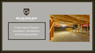 Crawl Space Repair Insulation, Ventilation, and Encapsulation