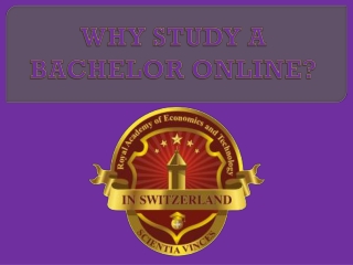 WHY STUDY A BACHELOR ONLINE