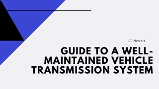 Guide to a well-maintained vehicle Transmission system