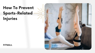 How To Prevent Sports-Related Injuries