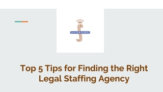 Top 5 Tips for Finding the Right Legal Staffing Agency