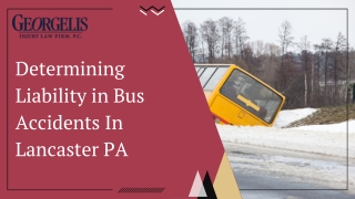 Determining Liability in Bus Accidents In Lancaster PA