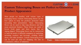 Custom Telescoping Boxes are Perfect to Glamorize Product Appearance .pptx