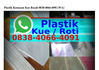 Plastik Kemasan Kue Basah Ö838·ᏎÖϬϬ·ᏎÖ9l(WA)