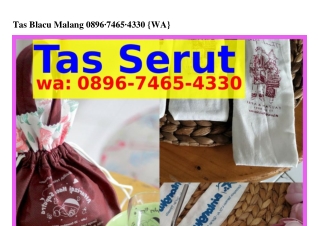 Tas Blacu Malang 089Ꮾ.ᜪԿᏮ5.Կ330(WA)