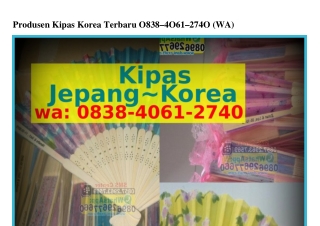 Produsen Kipas Korea Terbaru O8З8.ԿOᏮl.2ᜪԿO(whatsApp)