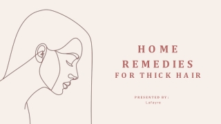 Home Remedies for Thick Hair