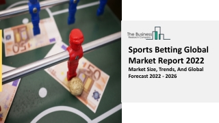 Sports Betting Market Overview, Scope, Industry Analysis And Overview 2031