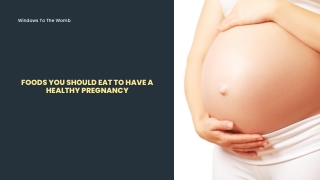 Foods to Eat for a Healthy Pregnancy